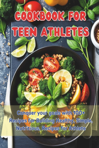 Cookbook For Teen Athletes