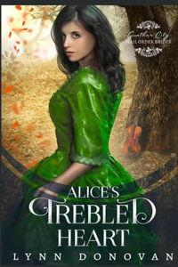 Alice's Trebled Heart
