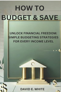 How to Budget & Save