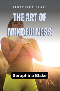 Art of Mindfulness