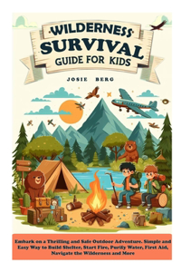 Wilderness Survival Guide for Kids