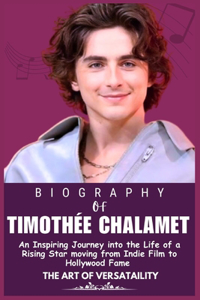 Biography of Timothee Chalamet
