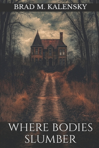 Where Bodies Slumber