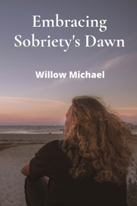 Embracing Sobriety's Dawn