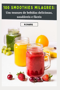 100 Smoothies Milagres