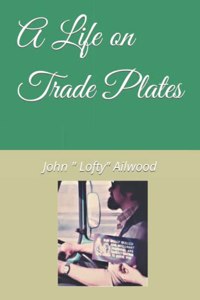 Life on Trade Plates