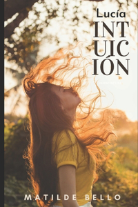 Lucía, Intuición