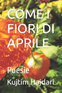 Come I Fiori Di Aprile
