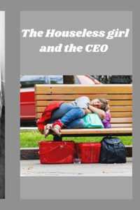 The Houseless girl and the CEO