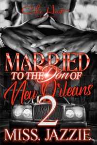 Married To The Don Of New Orleans 2