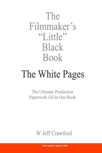 Filmmaker's Little Black Book - The White Pages