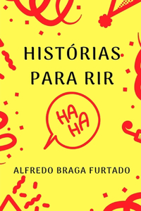 Histórias Para Rir (Crônicas)