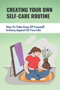 Creating Your Own Self-Care Routine