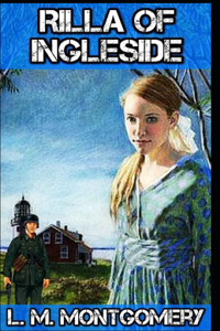 Rilla of Ingleside-Classic Original Edition(Annotated)