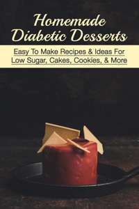 Homemade Diabetic Desserts