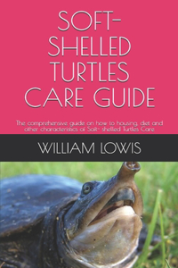 Soft- Shelled Turtles Care Guide
