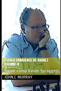 Escola Canadense de Xadrez Volume 4