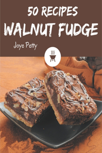 50 Walnut Fudge Recipes