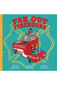 Far Out Firehouse