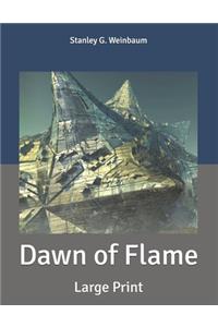 Dawn of Flame