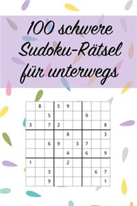 100 schwere Sudoku-Rätsel für unterwegs