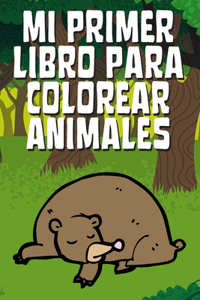 Mi Primer Libro Para Colorear Animales