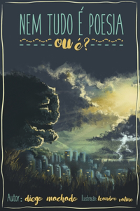 Nem tudo é poesia