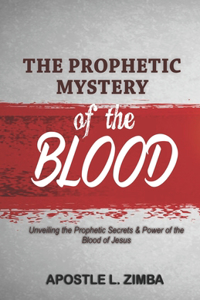 Prophetic Mystery of the Blood