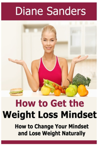 How to Get the Weight Loss Mindset