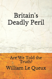 Britain's Deadly Peril