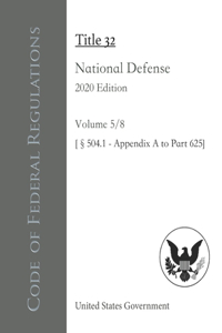 Code of Federal Regulations Title 32 National Defense 2020 Edition Volume 5/8 [§504.1 - Appendix A to Part 625]