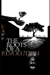 Roots of a Revolution
