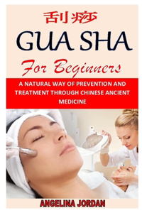 Gua Sha for Beginners