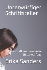 Unterwürfiger Schriftsteller