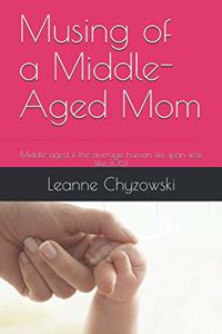 Musing of a Middle-Aged Mom