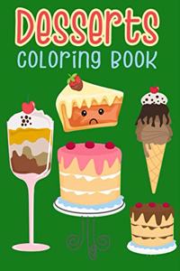 Desserts Coloring Book: Delicious Desserts Coloring Book for kids