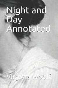 Night and Day Annotated