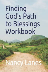 Finding God's Path to Blessings Workbook