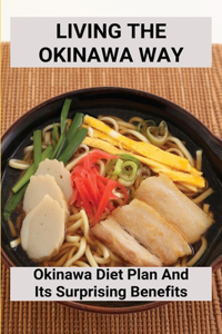 Living The Okinawa Way