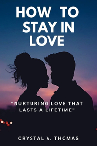 How to Stay in Love