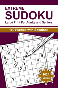 Extreme Sudoku Large Print For Adults and Seniors