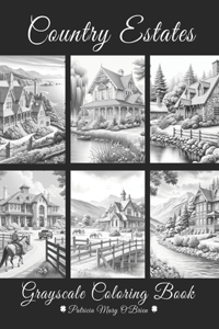Country Estates Grayscale Coloring Book