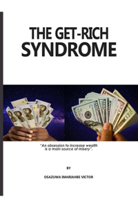 Get-Rich Syndrome