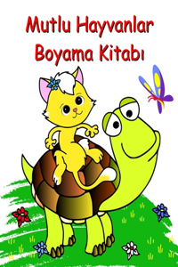 Mutlu Hayvanlar Boyama Kitabı