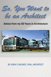 So, You Want to be an Architect