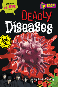 Deadly Diseases