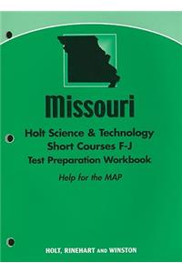 Missouri Holt Science & Technology Short Courses F-J Test Preparation Workbook: Help for the MAP