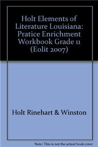 Elements of Literature: Pratice Enrichment Workbook Grade 11