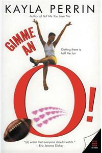 Gimme An O!