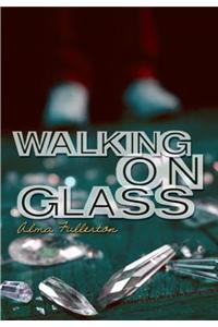 Walking on Glass